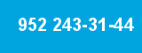 952 243-31-44 952 243-31-44